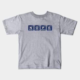 Nope Kids T-Shirt